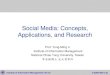 Social Media: Concepts, Applications, and Research · 2019. 10. 22. · Institute of Information Management, NCTU © 2009 IEBI Lab NCTU, IIM, IEBI Lab Dr. Yung-Ming Li Social Media: