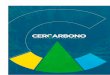 PROTO OL FOR THE VOLUNTARY ERTIFIATION OF ARON...2020/04/13  · CERCARBONO's protocol for Voluntary Carbon Certification has been developed by a technical team trained by CERCARBONO