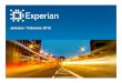 January / February 2015...©2015 Experian plc. All rights reserved. Experian Public. Revenue: US$4.8 bn EBIT: US$1.3 bn Market Cap*: c.£11 bn In top 50 of FTSE-100 Employees: c.16,000