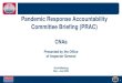 Pandemic Response Accountability Committee Briefing (PRAC) · 2020. 6. 15. · PRAC Members • The Committee appoints an Executive Director and a Deputy Executive Director to coordinate