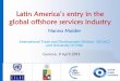Latin America's entry in the global offshore services industry...1. discuss main policies applied world-wide to promote development offshore services. 2. draw lessons and recommendations