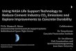 Using NASA Life Support Technology to Reduce Cement ......–ASTM C642 –Standard Test Method for Density, Absorption, & Voids in Hardened Concrete • 4 x Untreated Cement Porosity