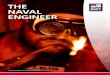 THE NAVAL ENGINEER - UKNest · 2019. 5. 14. · TNE Autum/Winter 2018, Vol 06, Edition No 1. THE NAVAL ENGINEER CONTENTS ENGINEERING TECHNOLOGY 8 Explosive Safety in the Modern Warship