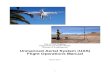 Unmanned Aerial System (UAS) Flight Operations Manual UAS...necessitated by the specifics of the of ongoing and repeated UAS flight operations through adequate prior notification,
