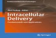 Intracellular Delivery · 2020. 1. 2. · Socorro Espuelas, Maite Agüeros, Irene Esparza, and Juan M. Irache Nanoparticles for Photodynamic Therapy Applications..... 511 Régis Vanderesse,