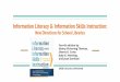 Information Literacy & Information Skills Instruction: New ......Fourth edition by Nancy Pickering Thomas, Sherry R. Crow, Judy A. Henning, and Jean Donham. 2020 Libraries Unlimited