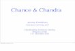 Chance & Chandra · 2018. 8. 3. · Chance & Chandra Jeremy Goodman Princeton University, USA Chandrasekhar Centenary Meeting Bengalaru, India 7-11 December 2010 Wednesday, December