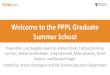 Welcome to the PPPL Graduate Summer School · 2021. 1. 25. · Welcome to the PPPL Graduate Summer School Presenters: Luis Delgado-Aparicio, Ahmed Diallo, Fama Ebrahimi, Lan Gao,