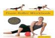 Foam Roller Workbook: Illustrated Step-by-Step Guide to Stretching, Strengthening and Rehabilitative Techniques