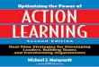 Optimizing the Power of Action Learning: Real-Time Strategies for Developing Leaders, Building Teams, and Transforming Organizations