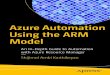 Azure Automation Using the ARM Model: An In-Depth Guide to Automation with Azure Resource Manager
