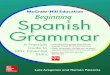 McGraw-Hill Education Beginning Spanish Grammar: A Practical Guide to 100+ Essential Skills