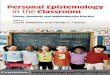Personal Epistemology in the Classroom: Theory, Research, and Implications for Practice