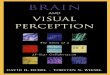 Brain and Visual Perception - The Story of a 25-Year Collaboration - D. Hubel, T. Wiesel (Oxford, 2005) WW