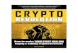 Crypto Revolution: Bitcoin, Cryptocurrency And The Future of Money