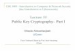 Lecture 10 Public Key Cryptography–Part I · 2021. 7. 29. · CSE 3400 -Introduction to Computer & Network Security (aka: Introduction to Cybersecurity) Lecture 10 Public Key Cryptography–Part