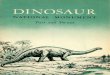 DINOSAUR - NPS History · 2016. 7. 22. · DINOSAUR NATIONAL MONUMENT is located in Moffat County, ... deposit, for there is ample evidence of prehistoric camp sites not far from