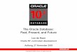 The Oracle Database: Past, Present, and Future - Quetzalandia