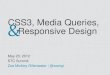 CSS3, Media Queries, Responsive Design