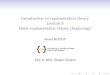 Introduction to representation theory Lecture 3 Basic ...Lecture 3 Basic representation theory (beginning) Alexei KOTOV July 9, 2021, Hradec Kralove (Linear) representations of groups