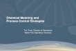 Chemical Metering and Process Control Strategies