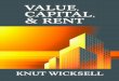 Value, Capital, and Rent - Ludwig von Mises Institute : The