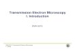 Transmission Electron Microscopy I. Introduction