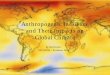 Anthropogenic Influence and Their Impacts on Global Climate
