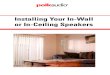 Installing Your In-Wall or In-Ceiling Speakers - Polk Audio®