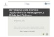Developing Data-Intensive Applications for Heterogeneous