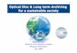 0 Optical Disc & Long term Archiving for a sustainablesociety