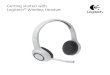 Getting started with Logitech® Wireless Headset