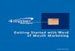 Getting Started with Word of Mouth Marketing