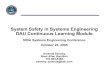 System Safety in Systems Engineering DAU Continuous Learning Module · 2017. 8. 2. · System Safety in Systems Engineering DAU Continuous Learning Module NDIA Systems Engineering