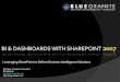 BI & DASHBOARDS WITH SHAREPOINT 2007 - The Microsoft Solution