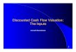 Discounted Cash Flow Valuation: The Inputs - REAL ESTATE COUNSEL
