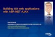 Building rich web applications with ASP.NET AJAX