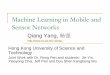 Machine Learning in Mobile and Sensor Networks