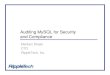 Auditing MySQL for Security and Compliance - Technocation, Inc