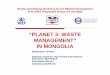 PLANET 3: WASTE MANAGEMENTâ€ IN MONGOLIA