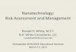 Nanotechnology: Risk Assessment and Management