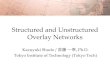 Structured and Unstructured Overlay Networks
