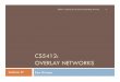 CS5412: OVERLAY NETWORKS - Home | Department of Computer Science