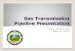 Gas Transmission Pipeline Presentation - Carpinteria, California