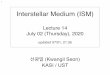 Interstellar Medium (ISM) - GitHub Pages...vening material should produce observable dis-crete absorption features in quasar spectra. Such features were detected in 1967 in the quasar