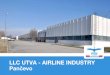 LLC UTVA - AIRLINE INDUSTRY Pančevo...In 1988, Utva was engaged in new USSR projects: Tupolev Tu-204 (manufacturing of tools and parts) and Ilyushin Il-114 (parts manufacturing for
