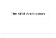 The ARM Architecturestrouce/DaTseminar/UniPres07s.pdf3 ARM Ltd Founded in November 1990 Spun out of Acorn Computers Designs the ARM range of RISC processor cores Licenses ARM core
