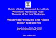 Wastewater Recycle and Reuse Indian Experience · 2018. 1. 10. · Waste Water recycling –Bamroli –Pandesara project Bamroli STP Tertiary Treatment Plant Katargam WDS Storage