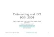 Outsourcing and ISO 9001 - Association for Supply Chain … · 2020. 9. 27. · Outsourcing and ISO 9001:2008 Ombu Enterprises, LLC 2 Speaker Biography • Dan O’Leary – Dan O’Leary
