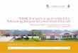 SME Financing in the EU: Moving beyond one-size-fits-allaei.pitt.edu/85823/1/beep40_25mar16_final.pdf · 2017. 4. 5. · This focus is justified by evidence that SMEs account for